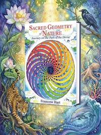 Sacred Geometry of Nature: Journey on the Path of the Divine — photo 1