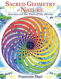 Sacred Geometry of Nature: Journey on the Path of the Divine — photo 2