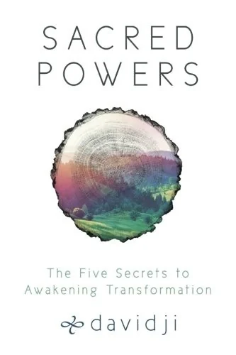 Sacred Powers: The Five Secrets to Awakening Transformation