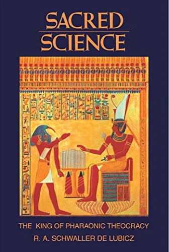 Sacred Science: The King of Pharaonic Theocracy (Original)