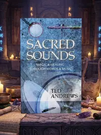 Sacred Sounds: Magic & Healing Through Words & Music Andrews, Ted — photo 1