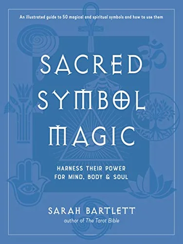 Sacred Symbol Magic: Harness Their Power for Mind, Body, and Soul — photo 3