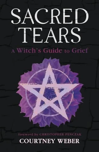 Sacred Tears: A Witch's Guide to Grief — photo 3