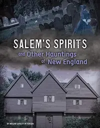 Salem's Spirits and Other Hauntings of New England Peterson, Megan Cooley — photo 2