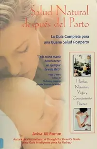 Salud Natural Después del Parto: La Guía Completa Para Una Buena Salud Postparto (Original) Romm, Aviva Jill — photo 2
