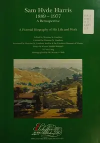 Sam Hyde Harris: 1889 - 1977 a Retrospective: A Pictorial Biography of His Life and Work — photo 2