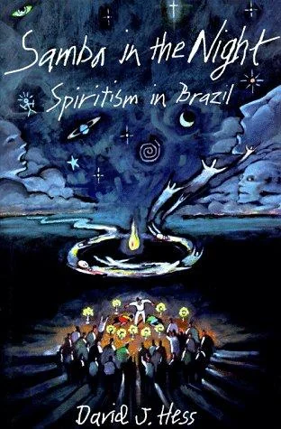 Samba in the Night: Spiritism in Brazil