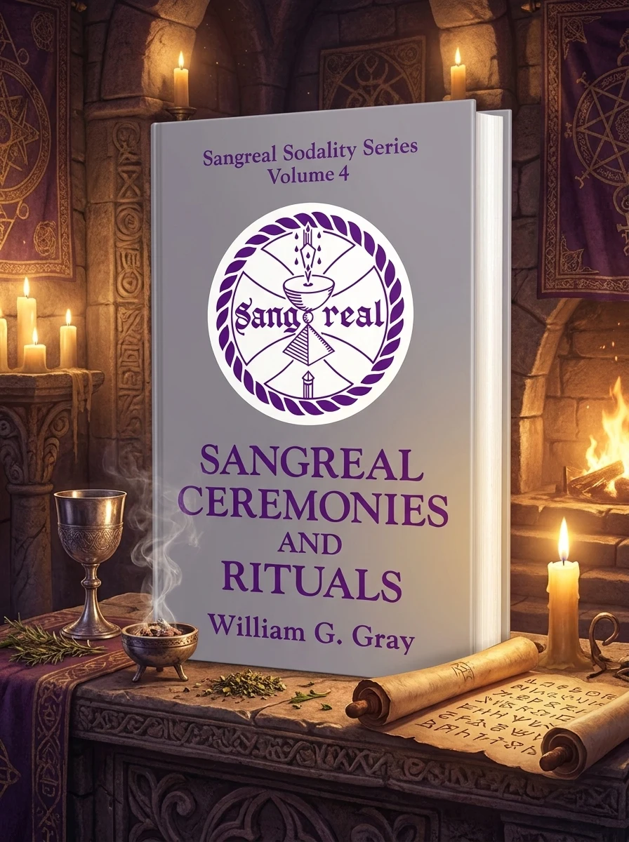 Sangreal Ceremonies and Ritual Gray, William G
