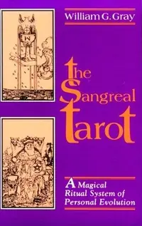 Sangreal Tarot: A Magical Ritual System of Personal Evolution Gray, William G — photo 2
