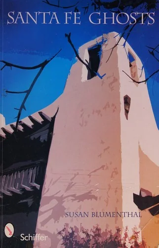 Santa Fe Ghosts: Mystery, History, Truth — photo 3