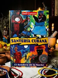 Santeria Cubana: El Sendero de la Noche = Cuban Santeria Canizares, Raul J — photo 1