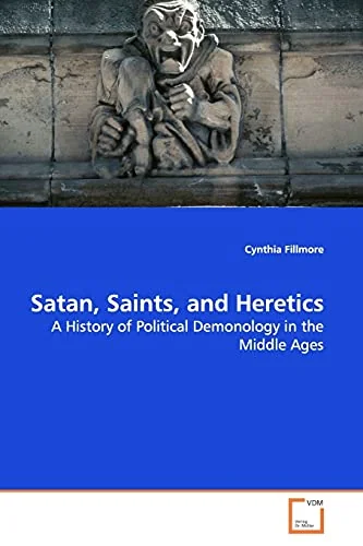 Satan, Saints, and Heretics — photo 3