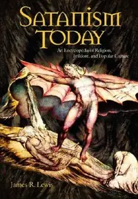 Satanism Today: An Encyclopedia of Religion, Folklore, and Popular Culture — photo 2