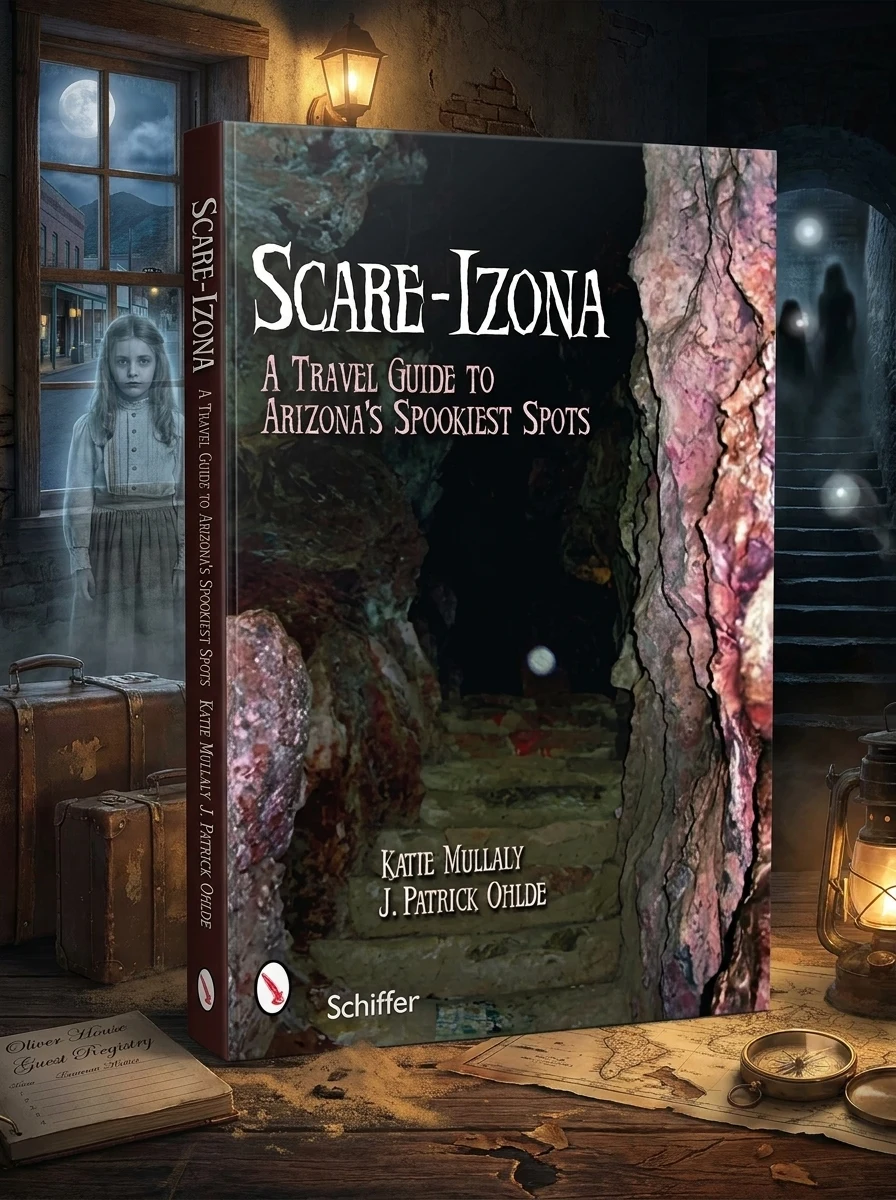 Scare-Izona: A Guide to Arizona's Legendary Haunts
