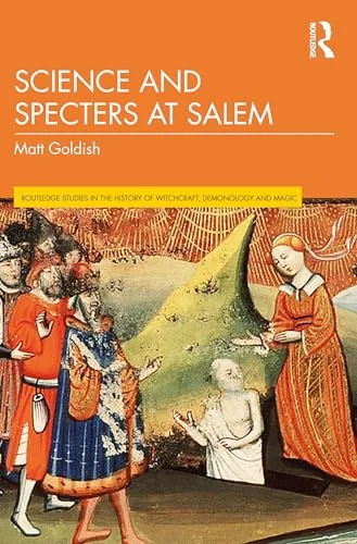 Science and Specters at Salem Goldish, Matt