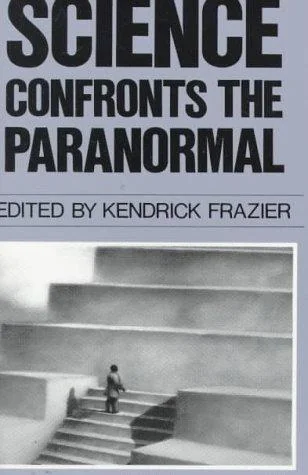 Science Confronts the Paranormal