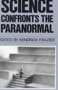 Science Confronts the Paranormal — photo 2