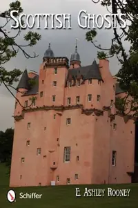 Scottish Ghosts: Legends and Lore — photo 2