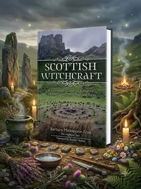 Scottish Witchcraft: A Complete Guide to Authentic Folklore, Spells, and Magickal Tools — photo 1