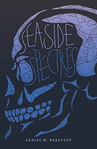 Seaside Spectres - Consortium Barefoot, Daniel W