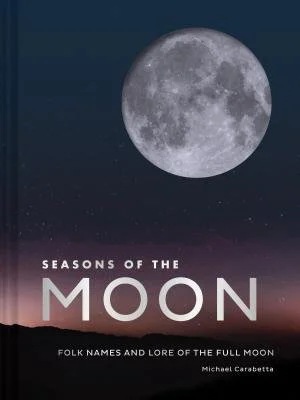 Seasons of the Moon: Folk Names and Lore of the Full Moon — photo 2