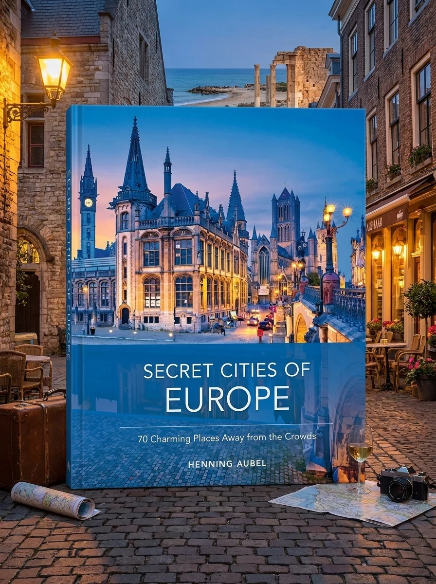 Secret Cities of Europe: 70 Charming Places Away from the Crowds
