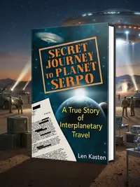 Secret Journey to Planet Serpo: A True Story of Interplanetary Travel — photo 1