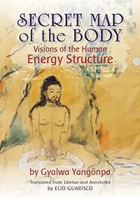 Secret Map of the Body: Visions of the Human Energy Structure — photo 2