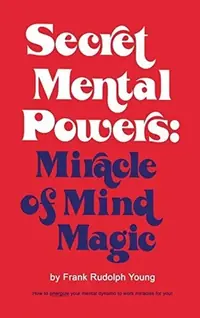 Secret Mental Powers: Miracle of Mind Magic — photo 2
