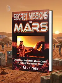 Secret Missions to Mars: Covert Space Programmes & Human Colonies - A Study of Whistleblower Claims — photo 1