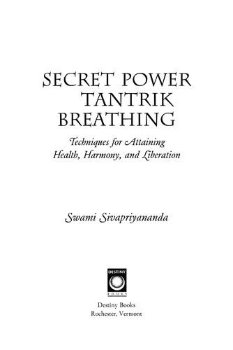 Secret Power of Tantrik Breathing: Techniques for Attaining Health, Harmony, and Liberation — photo 3