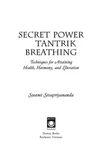 Secret Power of Tantrik Breathing: Techniques for Attaining Health, Harmony, and Liberation — photo 2