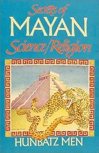Secrets of Mayan Science/Religion (Original) — photo 2
