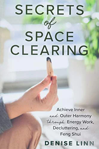 Secrets of Space Clearing: Achieve Inner and Outer Harmony Through Energy Work, Decluttering, and Feng Shui — photo 3