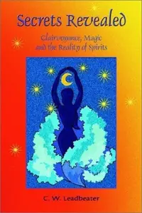 Secrets Revealed: Clairvoyance, Magic and the Reality of Spirits — photo 2
