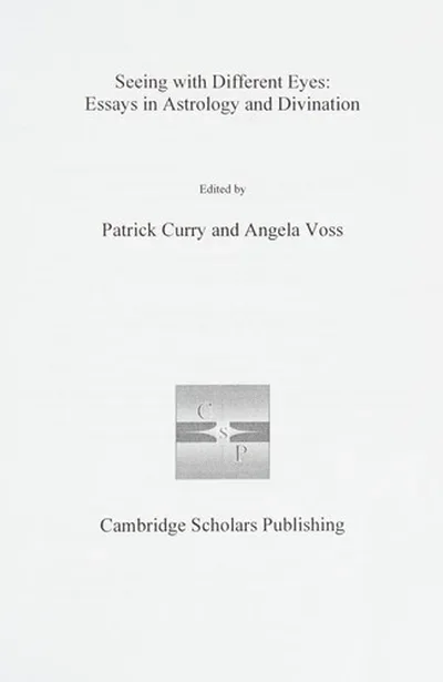 Seeing with Different Eyes: Essays in Astrology and Divination
