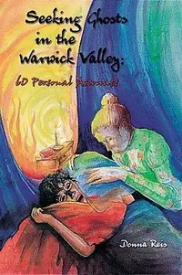Seeking Ghosts in the Warwick Valley: 60 Personal Accounts (UK) — photo 2