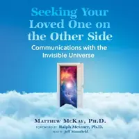 Seeking Your Loved One on the Other Side: Communications with the Invisible Universe (Edition, , New of Seeking Jordan) — photo 2