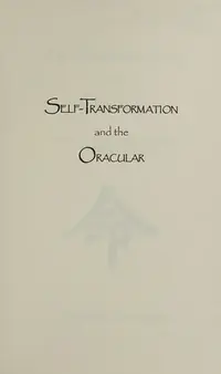 Self-Transformation and the Oracular — photo 2
