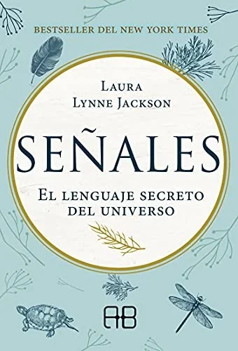 Señales: El Lenguaje Secreto del Universo Jackson, Laura Lynne