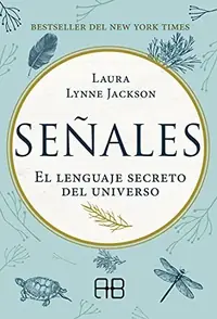 Señales: El Lenguaje Secreto del Universo Jackson, Laura Lynne — photo 2