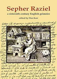 Sepher Raziel: Liber Salomonis: A Sixteenth Century English Grimoire — photo 2