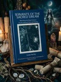 Servants of the Sacred Dream: Rebirthing the Deep Feminine: Psycho-spiritual Crisis and Healing — photo 1