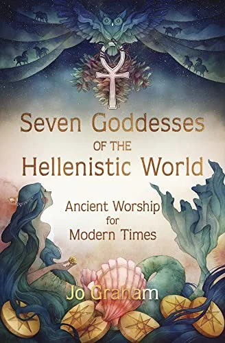 Seven Goddesses of the Hellenistic World: Ancient Worship for Modern Times — photo 3