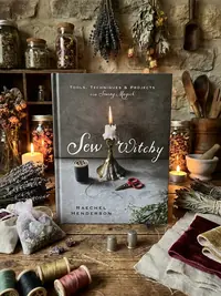 Sew Witchy: Tools, Techniques & Projects for Sewing Magick — photo 1