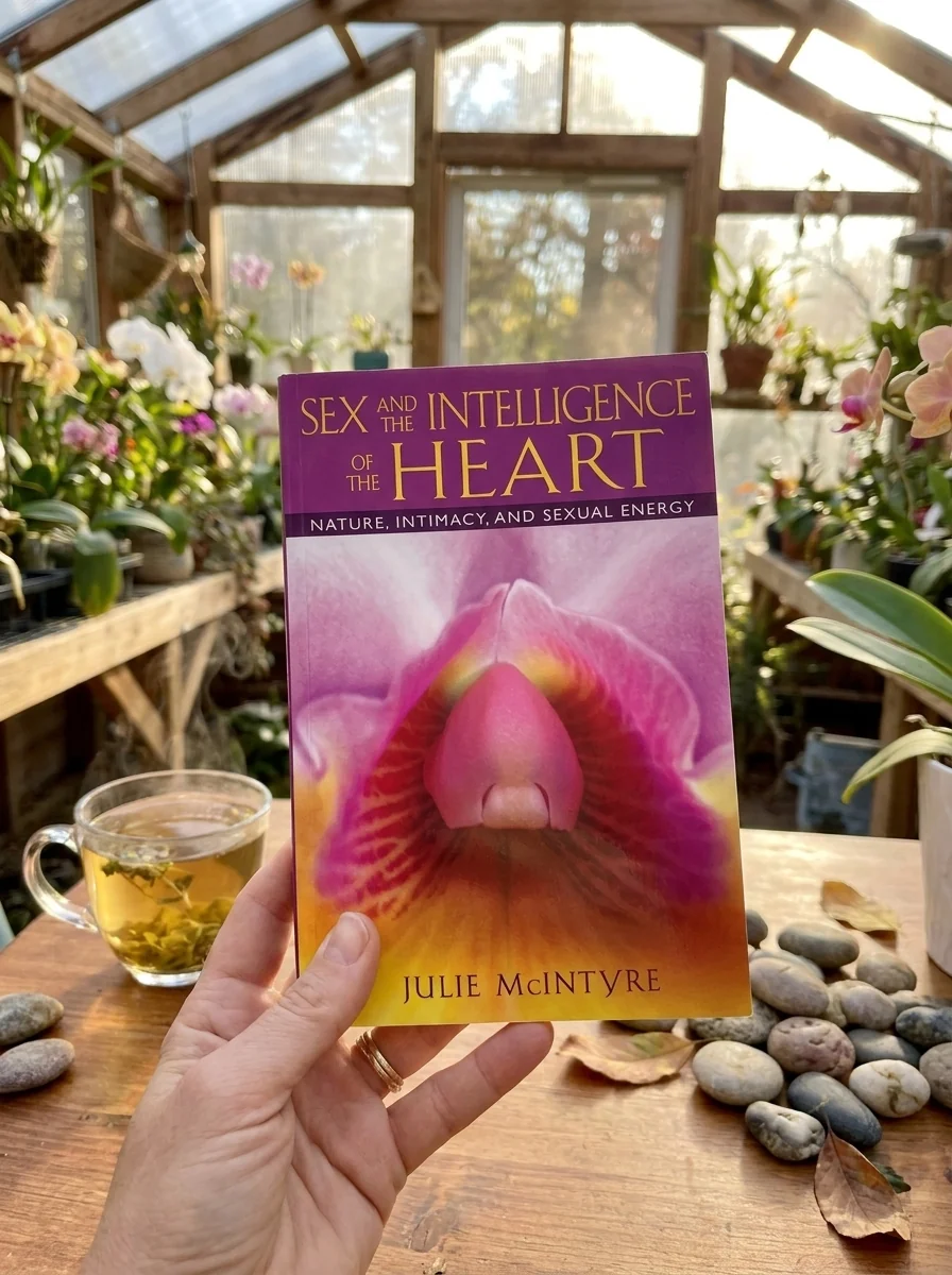 Sex and the Intelligence of the Heart: Nature, Intimacy, and Sexual Energy — photo 2
