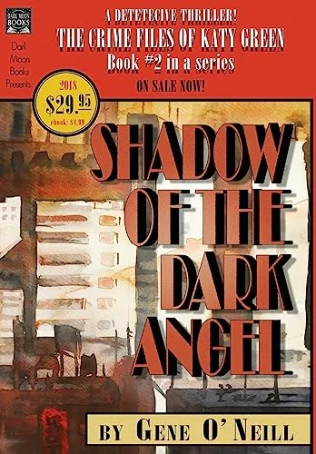 Shadow of the Dark Angel: Book 2 in the series, The Crime Files of Katy Green O'Neill, Gene