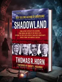 Shadowland: From Jeffrey Epstein to the Clintons, from Obama and Biden to the Occult Elite: Exposing the Deep-State Actors at War with Christianity, D — photo 1