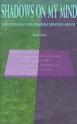 Shadows on My Mind: A Psychologist Explores Reincarnation and PSI — photo 3