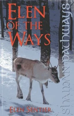 Shaman Pathways - Elen of the Ways: British Shamanism - Following the Deer Trods Sentier, Elen